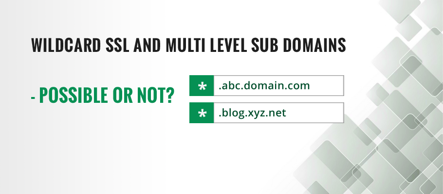 wildcard ssl certificate and multi level sub domains