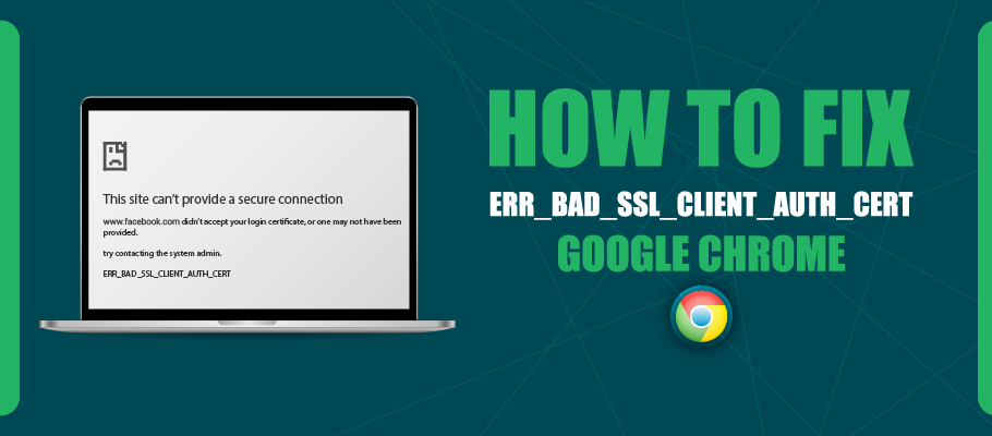 err bad ssl client auth cert